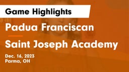 Padua Franciscan  vs Saint Joseph Academy Game Highlights - Dec. 16, 2023