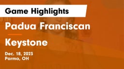 Padua Franciscan  vs Keystone  Game Highlights - Dec. 18, 2023
