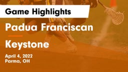 Padua Franciscan  vs Keystone Game Highlights - April 4, 2022