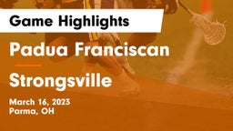 Padua Franciscan  vs Strongsville  Game Highlights - March 16, 2023