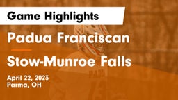 Padua Franciscan  vs Stow-Munroe Falls  Game Highlights - April 22, 2023