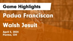 Padua Franciscan  vs Walsh Jesuit  Game Highlights - April 5, 2024