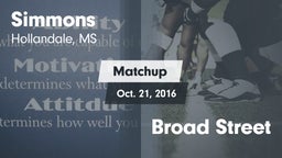 Matchup: Simmons  vs. Broad Street 2016