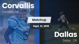 Matchup: Corvallis High vs. Dallas  2018