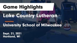 Lake Country Lutheran  vs University School of Milwaukee Game Highlights - Sept. 21, 2021
