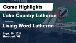 Lake Country Lutheran  vs Living Word Lutheran  Game Highlights - Sept. 30, 2021