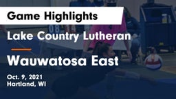 Lake Country Lutheran  vs Wauwatosa East  Game Highlights - Oct. 9, 2021