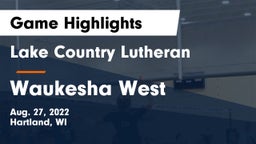 Lake Country Lutheran  vs Waukesha West  Game Highlights - Aug. 27, 2022