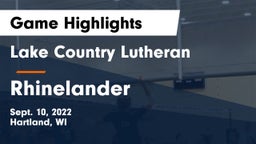 Lake Country Lutheran  vs Rhinelander  Game Highlights - Sept. 10, 2022