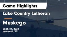 Lake Country Lutheran  vs Muskego  Game Highlights - Sept. 24, 2022