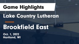 Lake Country Lutheran  vs Brookfield East  Game Highlights - Oct. 1, 2022