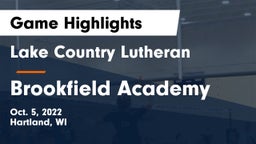 Lake Country Lutheran  vs Brookfield Academy  Game Highlights - Oct. 5, 2022