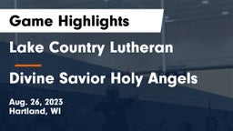 Lake Country Lutheran  vs Divine Savior Holy Angels Game Highlights - Aug. 26, 2023