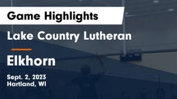 Lake Country Lutheran  vs Elkhorn  Game Highlights - Sept. 2, 2023
