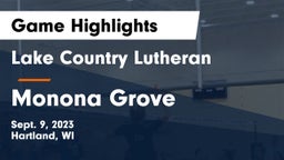 Lake Country Lutheran  vs Monona Grove  Game Highlights - Sept. 9, 2023