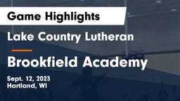 Lake Country Lutheran  vs Brookfield Academy  Game Highlights - Sept. 12, 2023