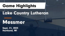 Lake Country Lutheran  vs Messmer Game Highlights - Sept. 21, 2023