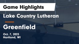 Lake Country Lutheran  vs Greenfield  Game Highlights - Oct. 7, 2023