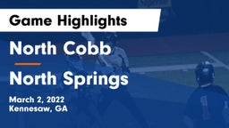 North Cobb  vs North Springs  Game Highlights - March 2, 2022