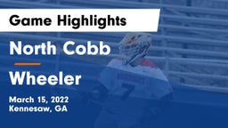North Cobb  vs Wheeler  Game Highlights - March 15, 2022