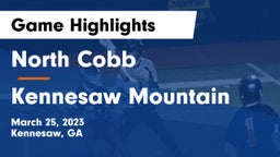 North Cobb  vs Kennesaw Mountain  Game Highlights - March 25, 2023