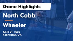 North Cobb  vs Wheeler  Game Highlights - April 21, 2023