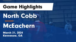 North Cobb  vs McEachern  Game Highlights - March 21, 2024