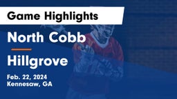 North Cobb  vs Hillgrove  Game Highlights - Feb. 22, 2024