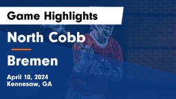 North Cobb  vs Bremen  Game Highlights - April 10, 2024