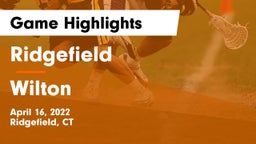 Ridgefield  vs Wilton  Game Highlights - April 16, 2022