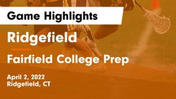 Ridgefield  vs Fairfield College Prep  Game Highlights - April 2, 2022