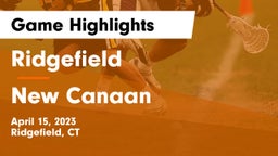 Ridgefield  vs New Canaan  Game Highlights - April 15, 2023