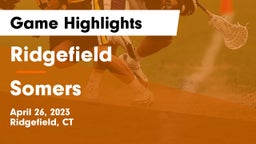 Ridgefield  vs Somers  Game Highlights - April 26, 2023