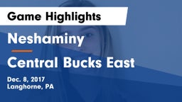 Neshaminy  vs Central Bucks East  Game Highlights - Dec. 8, 2017