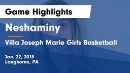 Neshaminy  vs Villa Joseph Marie Girls Basketball Game Highlights - Jan. 22, 2018