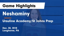 Neshaminy  vs Ursuline Academy/St Johns Prep Game Highlights - Dec. 30, 2018