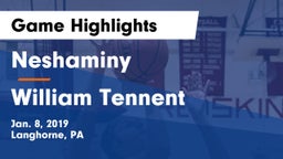 Neshaminy  vs William Tennent  Game Highlights - Jan. 8, 2019