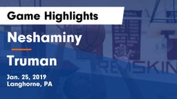 Neshaminy  vs Truman  Game Highlights - Jan. 25, 2019