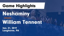 Neshaminy  vs William Tennent  Game Highlights - Jan. 31, 2019