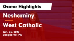 Neshaminy  vs West Catholic  Game Highlights - Jan. 26, 2020