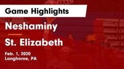 Neshaminy  vs St. Elizabeth  Game Highlights - Feb. 1, 2020