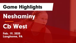 Neshaminy  vs Cb West Game Highlights - Feb. 19, 2020
