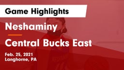 Neshaminy  vs Central Bucks East  Game Highlights - Feb. 25, 2021