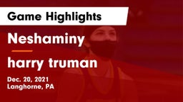 Neshaminy  vs harry truman Game Highlights - Dec. 20, 2021