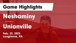 Neshaminy  vs Unionville  Game Highlights - Feb. 22, 2023