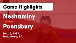 Neshaminy  vs Pennsbury  Game Highlights - Dec. 5, 2023