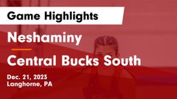Neshaminy  vs Central Bucks South  Game Highlights - Dec. 21, 2023