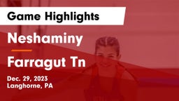 Neshaminy  vs Farragut Tn Game Highlights - Dec. 29, 2023