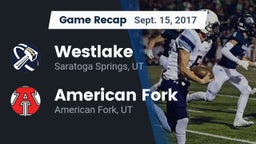 Recap: Westlake  vs. American Fork  2017