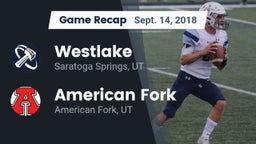Recap: Westlake  vs. American Fork  2018